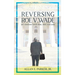 Reversing Roe V. Wade: My Journey with Roe, Doe and God