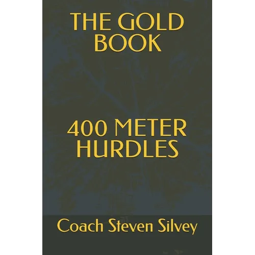 The Gold Book 400 Meter Hurdles