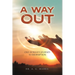 A Way Out: One Woman's Journey to Redemption