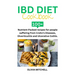Ibd Diet Cookbook: 100+ Nutrient-Packed recipes for people suffering from Crohn's Diseases, Diverticulitis and Ulcerative Colitis.