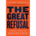 The Great Refusal: A New Vision of Resistance