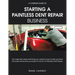 A Complete Guide to Starting a Paintless Dent Repair Business