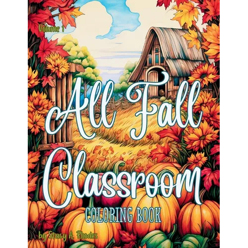 All Fall Classroom Coloring Book for Kids