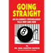 Going Straight: An Ex-Convict/Psychologist Tells Why and How