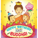 Happy Birthday, Buddha!: Join the children in celebrating the Buddha's Birthday on Vesak day in Buddhism for kids.