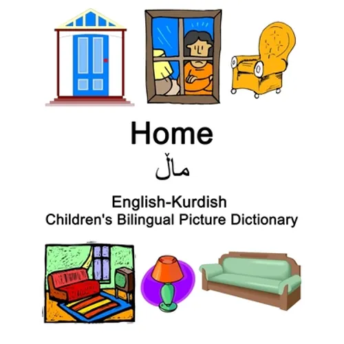 English-Kurdish Home / ماڵ Children's Bilingual Picture Dictionary