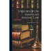 Handbook On American Mining Law