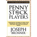Penny Stock Players: Penetrating the minds of underground penny stock traders as they strive to beat the pink sheet and over the counter market