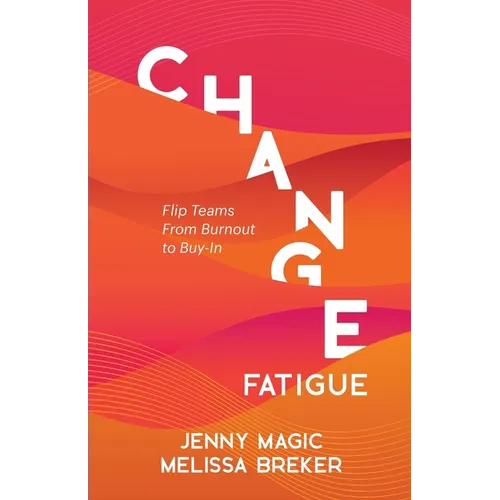 Change Fatigue