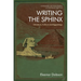 Writing the Sphinx: Literature, Culture and Egyptology