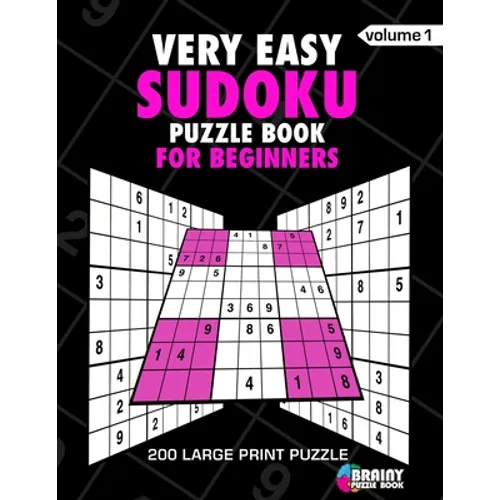 Very Easy Sudoku Puzzle Book For Adults: 200 Large Print Puzzles with Answer Designed to Improve Brain Activity & Promote Logical Mind