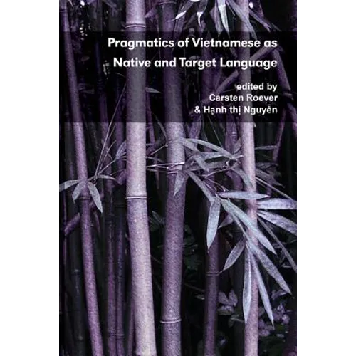 Pragmatics of Vietnamese as Native and Target Language