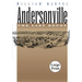 Andersonville: The Last Depot