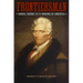 Frontiersman: Daniel Boone and the Making of America