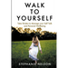 Walk to Yourself: Take Strides to Manage your Self Talk and Personal Wellbeing