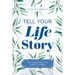 Tell Your Life Story: The Write-Your-Life Guided Journal
