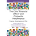 The Chief Financial Officer and Corporate Performance: Finance, Governance and Risk