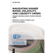 Navigating Higher Rates, Volatility, and Liquidity Crises: Finance and Regulation in the New Monetary Order