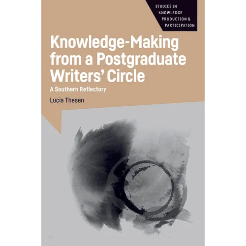 Knowledge-Making from a Postgraduate Writers' Circle: A Southern Reflectory
