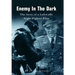 Enemy In The Dark: The Story of a Luftwaffe Night-Fighter Pilot