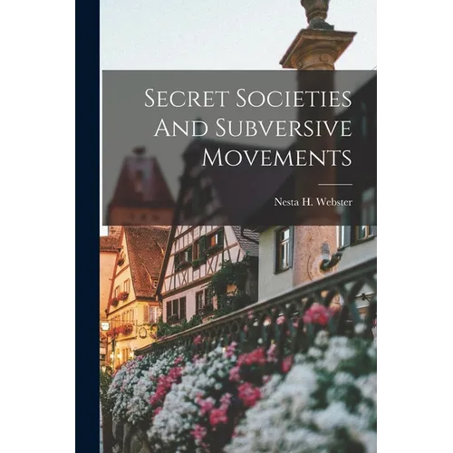 Secret Societies And Subversive Movements