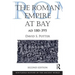 The Roman Empire at Bay, AD 180-395
