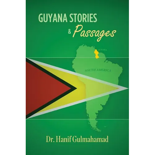 Guyana Stories & Passages
