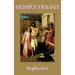 Oedipus Trilogy: The Theban Plays of Sophocles