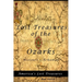 Lost Treasures of the Ozarks: Missouri - Arkansas