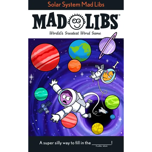 Solar System Mad Libs: World's Greatest Word Game