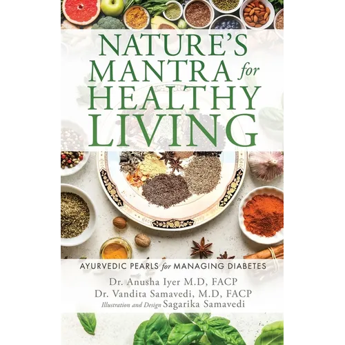 Nature's Mantra for Healthy Living: Ayurvedic Pearls for Managing Diabetes
