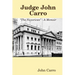 Judge John Carro - "The Nuyorican" - A Memoir