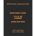 Montana Code Title 45 Crimes 2020 Edition: West Hartford Legal Publishing