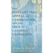 Intellectual Appeal of Catholicism: Idea of Catholic University
