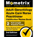Adult-Gerontology Acute Care Nurse Practitioner Certification Review Book - 2 Full-Length Practice Tests, NP Secrets Study Guide with Video Tutorials: