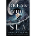 Break Wide the Sea