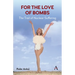 For the Love of Bombs: The Trail of Nuclear Suffering