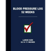Blood Pressure Log 52 Weeks: Large Size 8.5 X 11 Inches