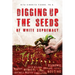 Digging Up the Seeds of white Supremacy