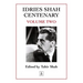 Idries Shah Centenary: Volume Two