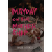 Mayday on The Mothership