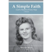 A Simple Faith: God's Hand in Every Step