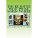 The Kushites Who, What, When, Where