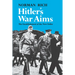 Hitler's War Aims: The Establishment of the New Order