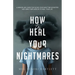 How to Heal Your Nightmares