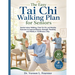 The Easy Tai Chi Walking Plan for Seniors: Gentle Indoor Walking, Chair Tai Chi, and Mobility Exercises to Improve Balance, Strength, Flexibility, and