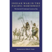Indian War in the Pacific Northwest: The Journal of Lieutenant Lawrence Kip