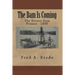 The Dam Is Coming: The Nevers Dam Project - 1890