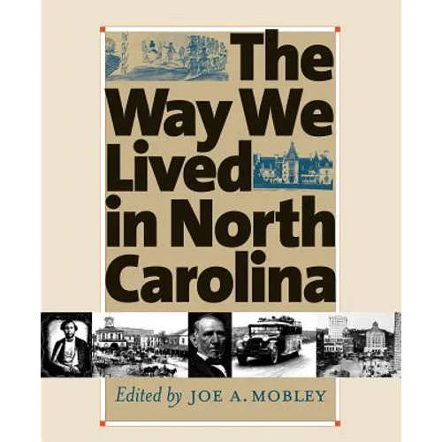 Way We Lived in North Carolina
