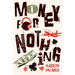 Money for Nothing: Tales from Taylor Street - Volume 1